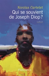 Qui se souvient de Joseph Diop ? - Nicolas Cartelet