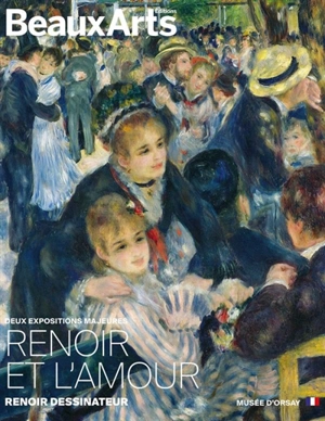 Renoir et l'amour, Renoir dessinateur : deux expositions majeures : Musée d'Orsay