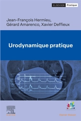 Urodynamique pratique - Jean-François Hermieu