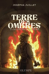Terre des Ombres. Vol. 2. L'univers des Chuchoteuses - Josépha Juillet