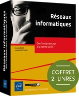 Réseaux informatiques : des fondamentaux à la norme Wi-Fi 7 : coffret 2 livres - José Dordoigne
