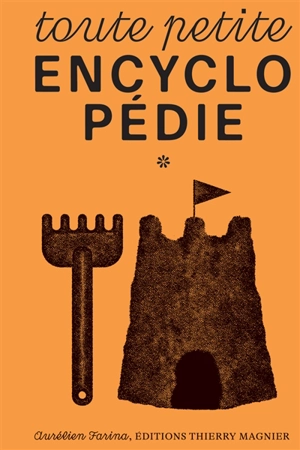 Toute petite encyclopédie - Aurélien Farina