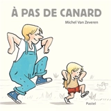 A pas de canard - Michel Van Zeveren