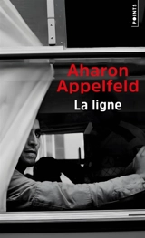 La ligne - Aharon Appelfeld