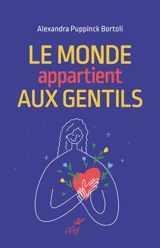 Les gentils sont nos héros - Alexandra Puppinck-Bortoli
