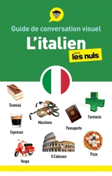 Guide de conversation visuel l'italien pour les nuls : tous les mots du voyage, en 2.000 photos