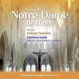 Messe de Notre-Dame de l'Unité : Chants pour la liturgie et la prière, Vol. 1 - Terrenoir, Vincent