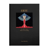 Erté : le style est tout. Erté : style is everything