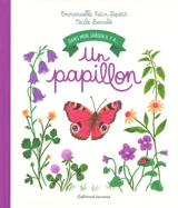 Dans mon jardin, il y a.... Un papillon - Emmanuelle Kecir-Lepetit