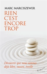 Rien, c'est encore trop - Marc Marciszewer