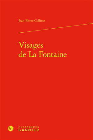 Jean-Pierre Collinet - Visages de La Fontaine