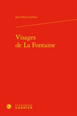 Visages de La Fontaine - Jean-Pierre Collinet
