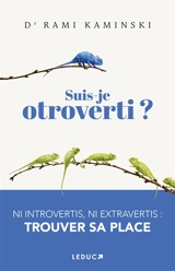 Suis-je otroverti ? : ni introvertis, ni extravertis, trouver sa place - Rami Kaminski