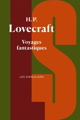 Voyages fantastiques - Howard Phillips Lovecraft