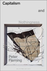 Capitalism and Nothingness - Fleming, Peter