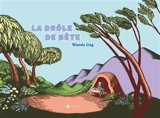La drôle de bête - Wanda Gag