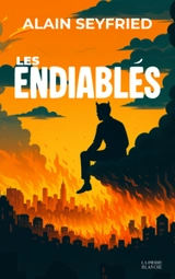 Les endiablés - Alain Seyfried
