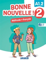 Bonne nouvelle ! méthode de français 2 : A1.2