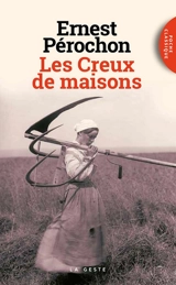 Les creux de maisons - Ernest Pérochon