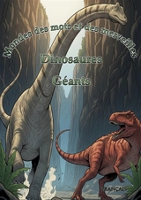 Mondes de Mots et de Merveilles : Dinosaurios : Géants - Ortiz, Timo