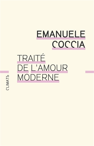 Traité de l'amour moderne - Emanuele Coccia
