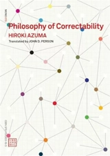 Philosophy of Correctability - Hiroki Azuma
