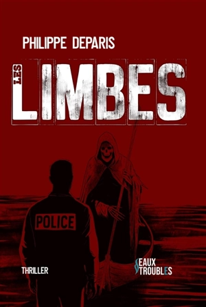 Les limbes - Philippe Deparis