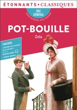 Pot-Bouille : bac général : texte intégral avec dossier - Emile Zola