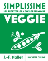Simplissime, les recettes les + faciles du monde : veggie - Jean-François Mallet