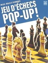 Jeu d'échecs : pop up ! - David Hawcock
