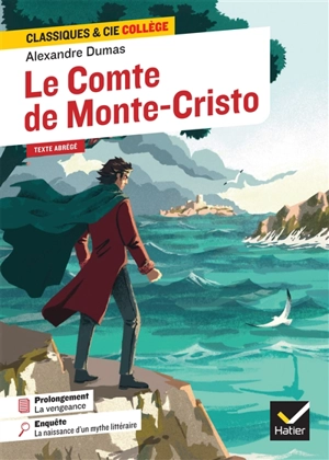 Le comte de Monte-Cristo : texte abrégé - Alexandre Dumas