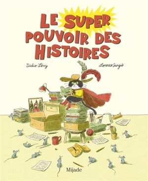 Le super pouvoir des histoires - Didier Lévy