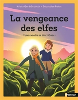 Une enquête de Lif et Oddi. La vengeance des elfes - Krista Gerardsdottir