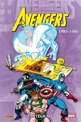 The Avengers : l'intégrale. 1985-1986 - Roger Stern