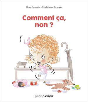 Comment ça, non ? - Flore Brunelet
