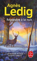 Répondre à la nuit - Agnès Ledig