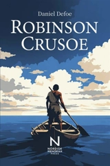 Robinson Crusoe : Het leven en de wonderlijke avonturen van een schipbreukeling - Daniel Defoe
