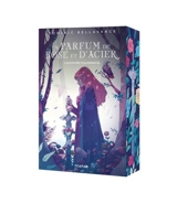 Un parfum de rose et d'acier : L'histoire d'Alégracia - Dominic Bellavance