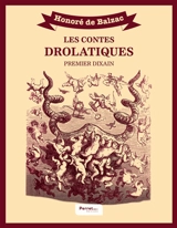 Les Contes drolatiques : premier dixain - Balzac, Honoré de