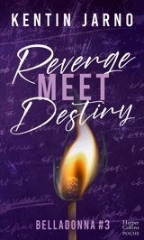 Belladonna. Vol. 3. Revenge meet destiny - Kentin Jarno