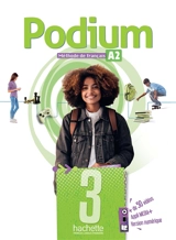 Podium 3 : méthode de français, A2 : livre de l'élève - Fabienne Gallon