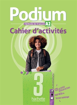Podium 3 : méthode de français, A2 : cahier d'activités - Fabienne Gallon