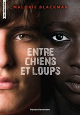 Entre chiens et loups - Malorie Blackman