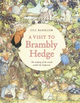 A Visit to Brambly Hedge - Jill Barklem