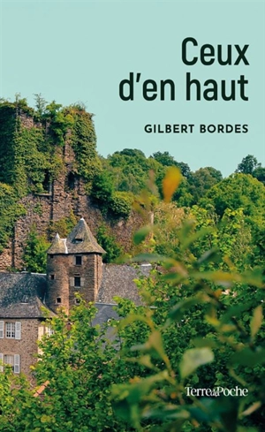 Ceux d'en haut - Gilbert Bordes