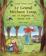 Le grand méchant loup, ses 14 loupiots et... Boucle d'or - Christine Naumann-Villemin