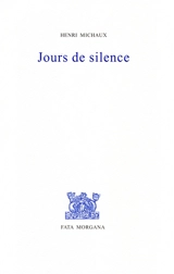 Jours de silence - Henri Michaux