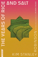 The Years of Rice and Salt - Kim Stanley Robinson
