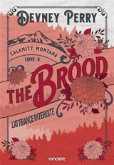 Calamity Montana. Vol. 6. The brood : l'attirance interdite - Devney Perry