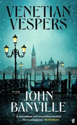 Venetian Vespers - Banville, John